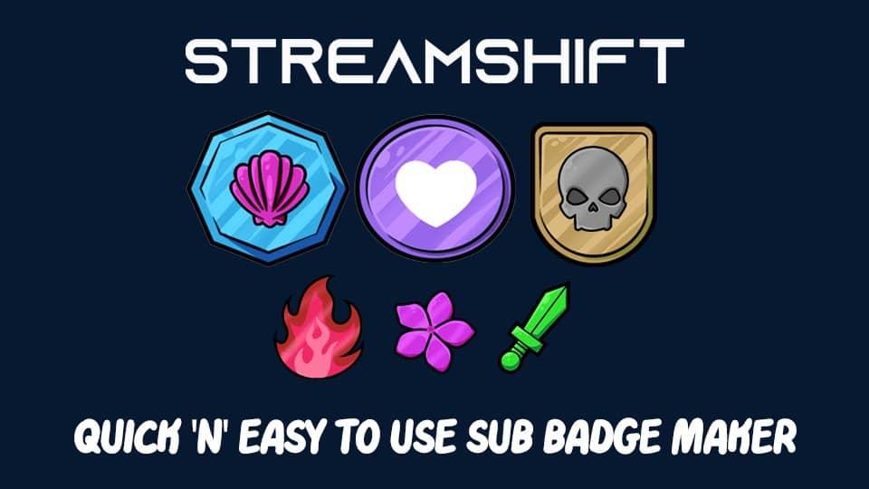 Using StreamShift to make your Sub deign badge